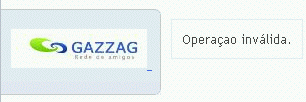 Mensagem de erro desconhecido no Gazzag